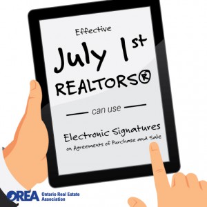 Tablet with message reading "Effective July 1st REALTORS(r) can use electronic signatures on Agreements of Purchase and Sale"